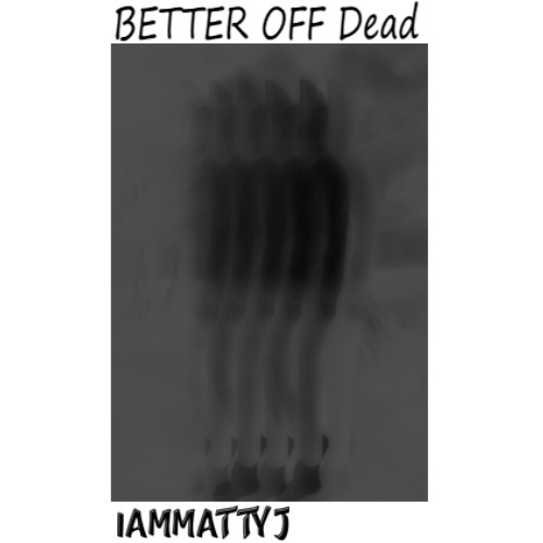 Better Off Dead