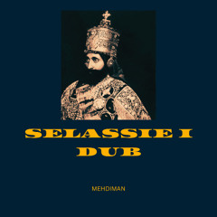 Mehdiman - Selassie I Dub