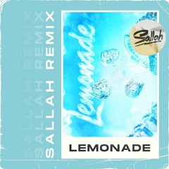 Internet Money - Lemonade (Sallah Remix)
