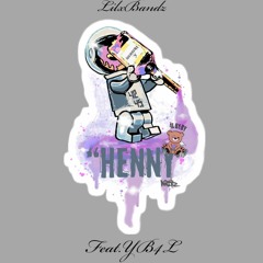 LilxBandz - Henny Feat YB4L