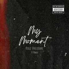 My moment[feat. Powza].mp3