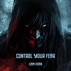 Control Your Fear