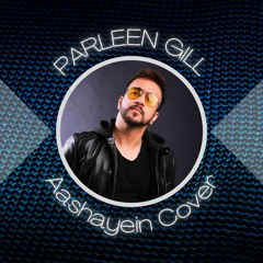 Aashayein Cover _ PArleen GIll