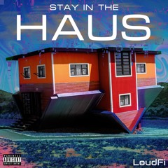 Stay in the Haus