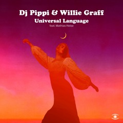 DJ Pippi & Willie Graff - Universal Language (ft. Anders Ponsang & Mathias Heise) - s0747