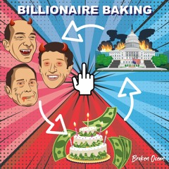 Billionaire Baking