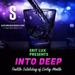 Erit Lux Presents Into Deep (EP #002)