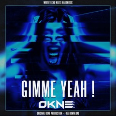 PREMIERE : OKNE - Gimme Yeah