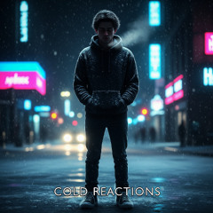 Cold Reactions