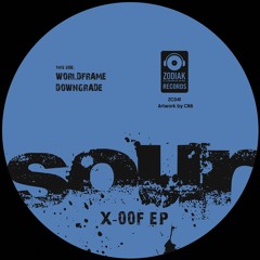 ZC041 - SOUR - Downgrade - X-00F EP -  Zodiak Commune Records