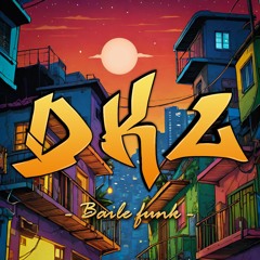 DKL | Welcome to Favela ( Baile Funk )