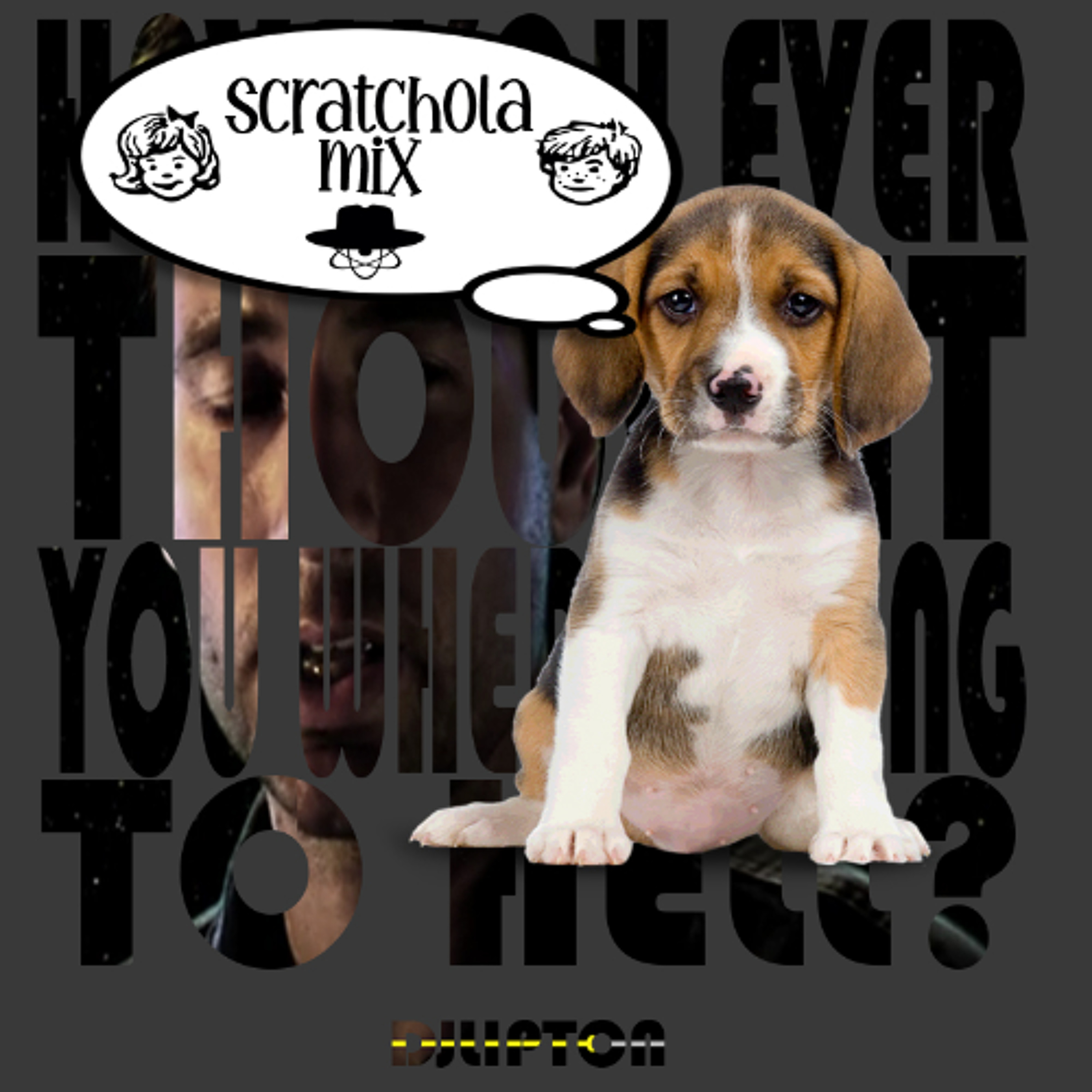 Have You Ever Thought You Where Going To Hell: Scratchola Mix episode artwork