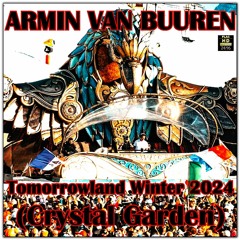 Armin Van Buuren Live At Tomorrowland Winter 2024 (Crystal Garden) NEO-TM remastered