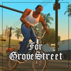 For Grove Street - CJ x Grove Street [Bonus Track]