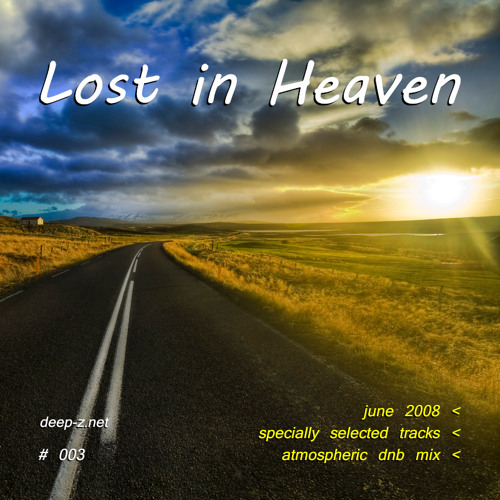 Lost In Heaven #003 (dnb mix - june 2008) (2020 rework) Atmospheric | Drum and Bass