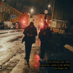 Selecta J-Man & Spyda - No Sound Can Test - Out Now!