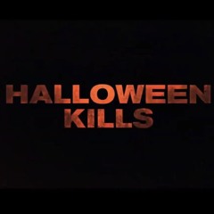Halloween Kills official trailer music version (2021)