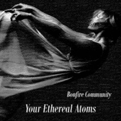Your ethereal atoms