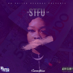 STFU (SHUT THE FUCK UP)