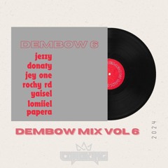 Dembow 6 Summer 2024