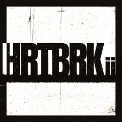 HRTBRK ii (w/Kenai Reyna)