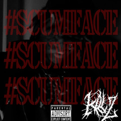 #SCUMFACE(PROD.SKELETOR)