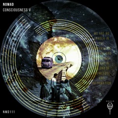 NMD111 - Nomad - Consciousness V