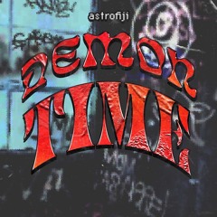 Demon Time FT: Yenxy (prod. Lazzie)