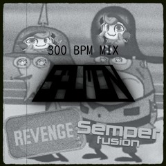 (300 BPM VER) Angerzam X Inner Rage - Revenge (Semperfusion Edit)(Salmon ZaagPiep Edit)