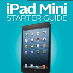 [Read] Online iPad Mini Starter Guide BY : Macworld Editors