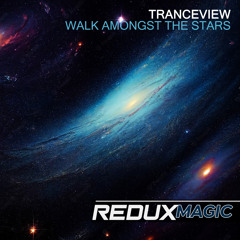 Walk Amongst the Stars (Extended Mix)