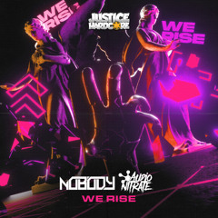 Nobody & Audio Nitrate - We Rise (OUT NOW)