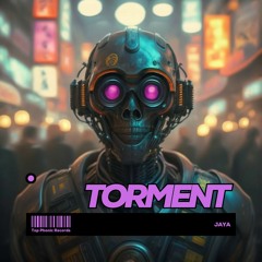 JAYA - Torment (TOP PHONIC RECORDS)