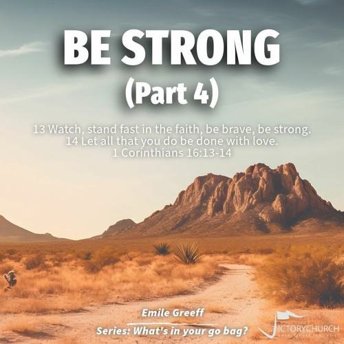 Emile Greeff - What's In Your Go Bag, Part 4 (Be Strong)