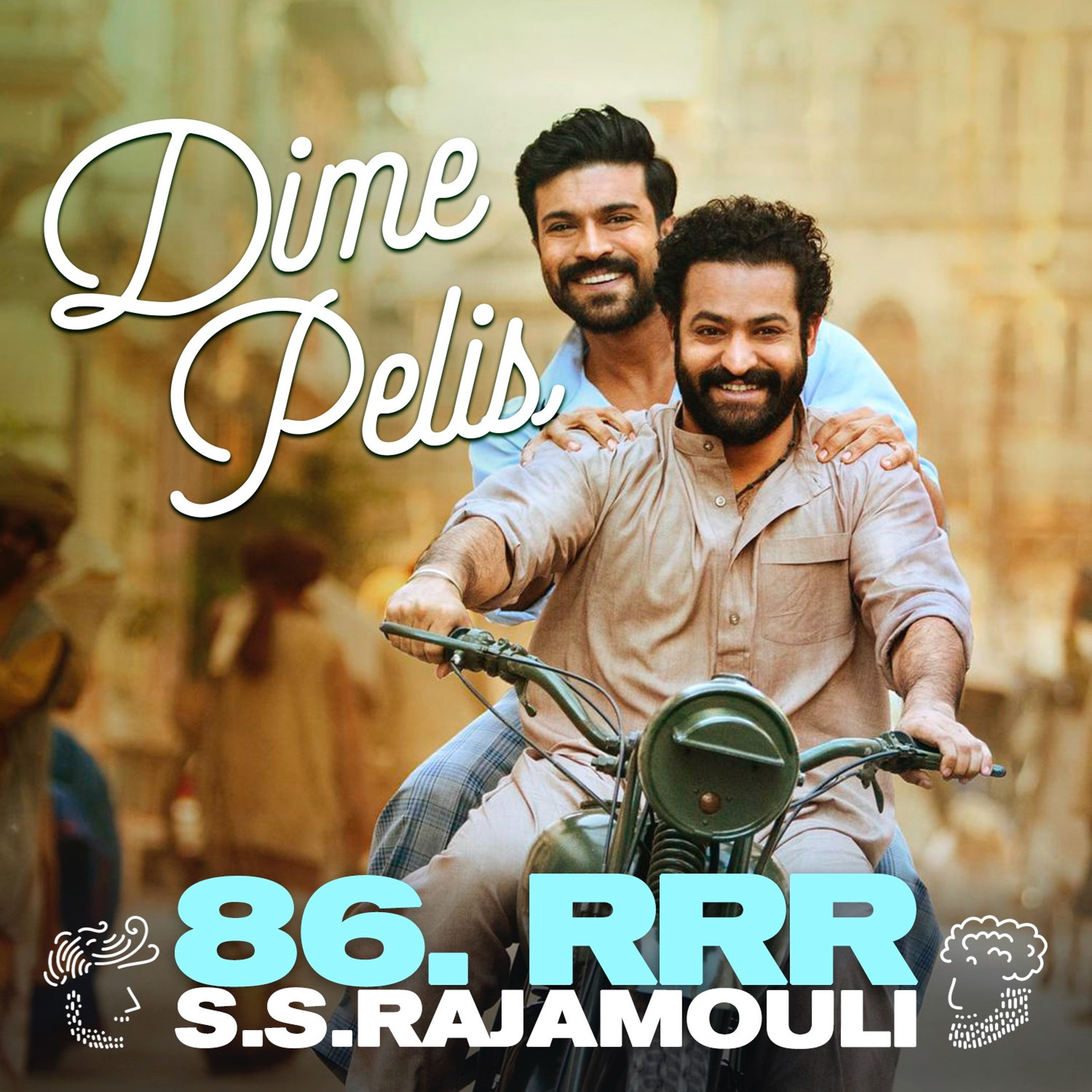 Episodio 86. RRR de S.S. Rajamouli