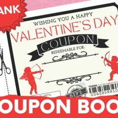 Get EBOOK 💚 Blank Coupon Book: Tickets To Fill In for Valentines Day | DIY Voucher B