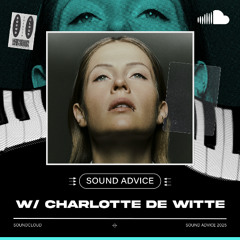 Sound Advice: Charlotte de Witte