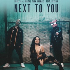 Next To You (Dj Tyminski)Remix Feat Becky G