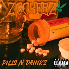 Z00KEEZ ~ Pills N Drinks (Beat Only)