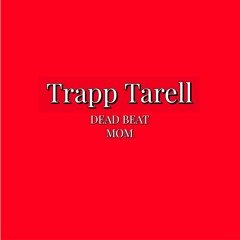 DeadBeat Mom (Are You A Deadbeat)