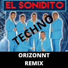 El Sonidito (Orizonnt Remix)