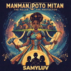 SAMYLUV - MANMAN POTO (STORY OF LIFE) (2025)