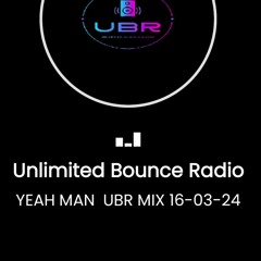 Yeah Man UBR Bounce Mix 🔥🔥