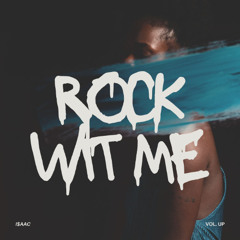 ROCK wit me