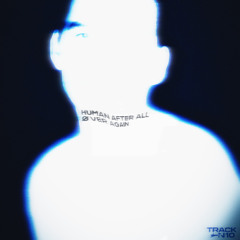 HUMAN AFTER ALL