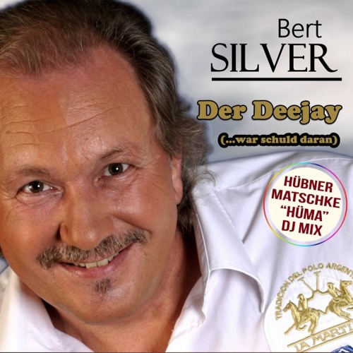 Der Deejay (...war schuld daran) (Hüma DJ Mix)