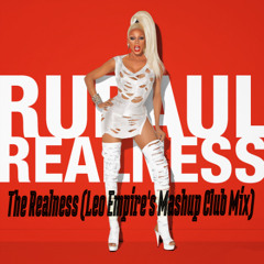 RuPaul, Cube Guys - The Realness (Leo Empire's Mashup Club Mix) (Free Download)
