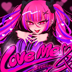 Love Me
