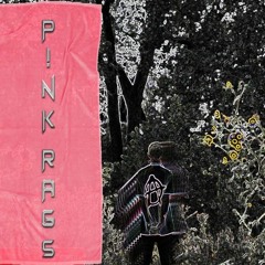 P!NK RAGS (Prod. FlipTheTrack)