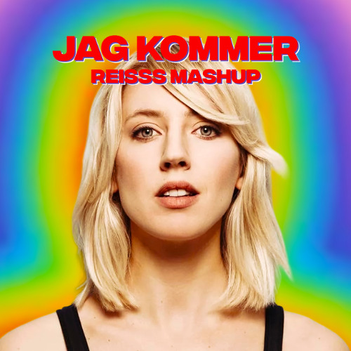 Jag Kommer (Reisss Mashup)